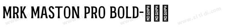 MRK Maston Pro Bold字体转换